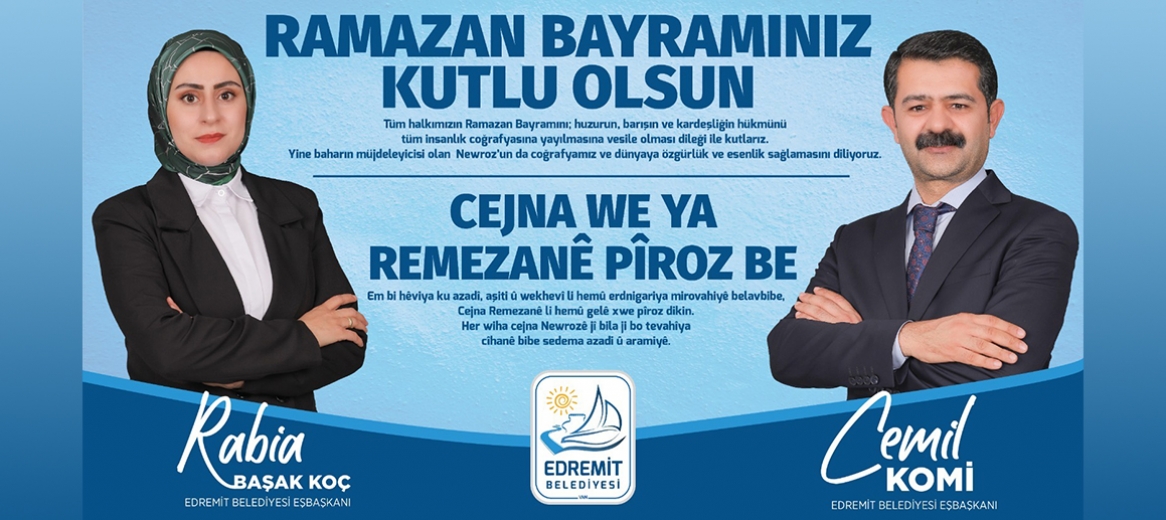 EDREMİT BELEDİYE EŞBAŞKANLARINDAN BAYRAM MESAJI!