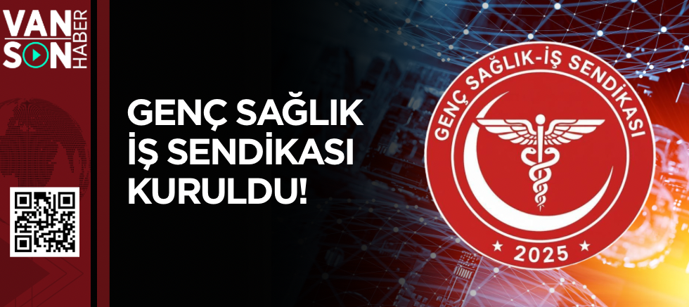 GENÇ SAĞLIK İŞ SENDİKASI KURULDU