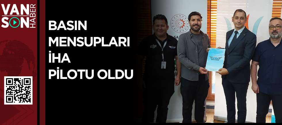 BASIN MENSUPLARI İHA PİLOTU OLDU