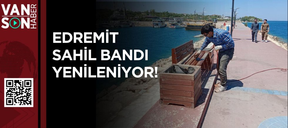 EDREMİT SAHİL BANDI İYİLEŞTİRME ÇALIŞMALARI HIZ KAZANDI