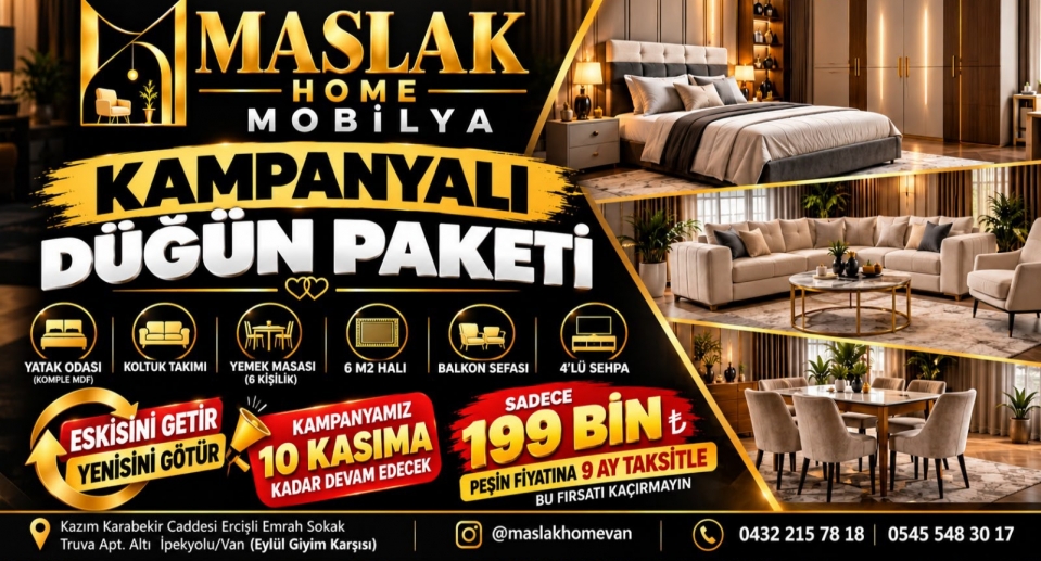 MASLAK HOME MOBİLYA'DAN VAN'DA YENİ EVLENECEKLERE ÖZEL KAMPANYALI DÜĞÜN PAKETİ