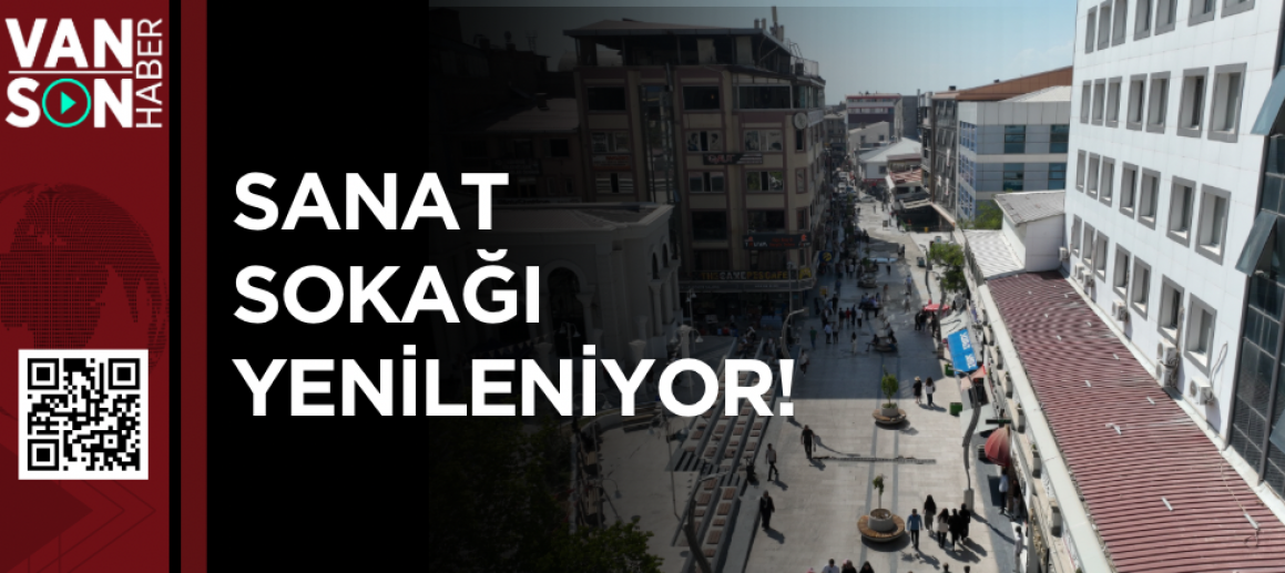 SANAT SOKAĞI YENİLENİYOR!
