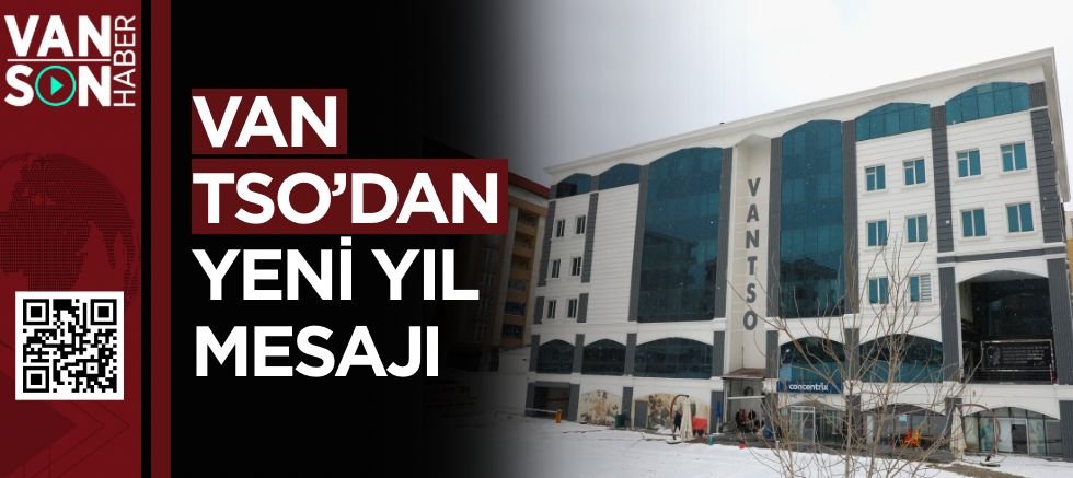 VAN TSO'DAN YENİ YIL MESAJI!