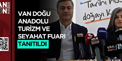 14’üncü Van Doğu Anadolu Turizm ve Seyahat fuarı tanıtıldı
