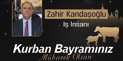 Başkan Zahir Kandaşoğlu’ndan Kurban Bayramı Mesajı