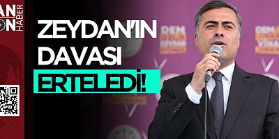 DİYARBAKIR 5.AĞIR CEZA MAHKEMESİ ZEYDAN DAVASINI 11 ŞUBAT'A ERTELEDİ 