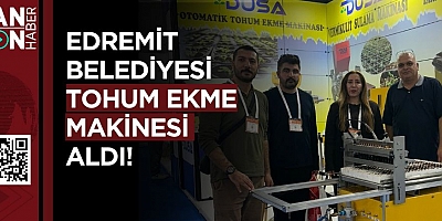 EDREMİT BELEDİYESİ TOHUM EKME MAKİNESİ ALDI!