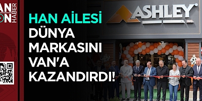 HAN AİLESİ DÜNYA MARKASINI VAN'A KAZANDIRDI!