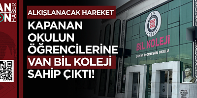 Kapanan Okulun Öğrencilerine Van Bil Koleji Sahip Çıktı!