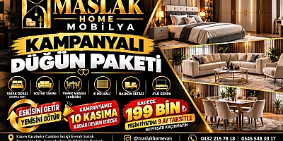 MASLAK HOME MOBİLYA'DAN VAN'DA YENİ EVLENECEKLERE ÖZEL KAMPANYALI DÜĞÜN PAKETİ