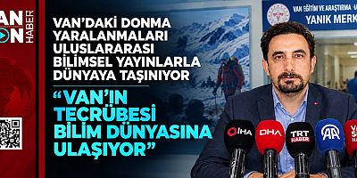 VAN’DA DONMA VAKALARI BİLİM DÜNYASINA TAŞINDI