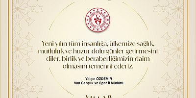 Van Gençlik ve Spor İl Müdürü Yalçın Özdemir'den Yeni Yıl Mesajı
