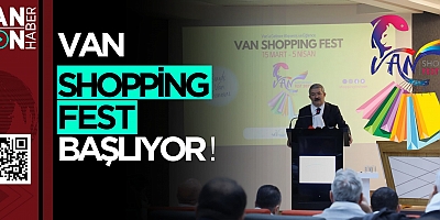 VAN SHOPPİNG FEST BAŞLIYOR 