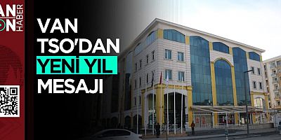 VAN TSO'DAN YENİ YIL MESAJI 