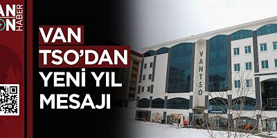 VAN TSO'DAN YENİ YIL MESAJI!