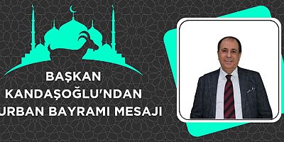 VATSO-DER BAŞKANI KANDAŞOĞLU’NDAN KURBAN BAYRAMI MESAJI: “GAZZE’YE BARIŞ, TÜRKİYE’YE HUZUR DİLİYORUM”