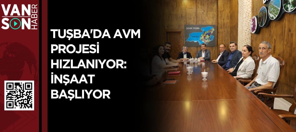 Tuşba'da AVM Projesi Hızlanıyor: İnşaat Başlıyor